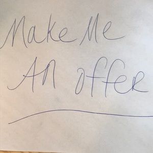 MAKE ME AN OFFER!!!!